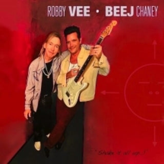 Robby Vee & Beej Chaney- Shake It All Up