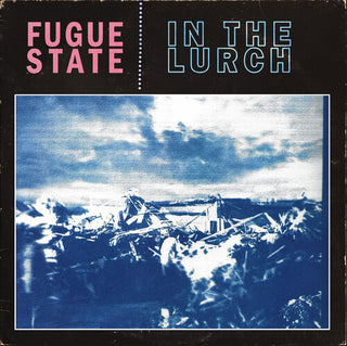 Fugue State- In The Lurch