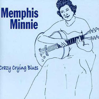 the album cover for Memphis Minnie - Crazy Crying Blues