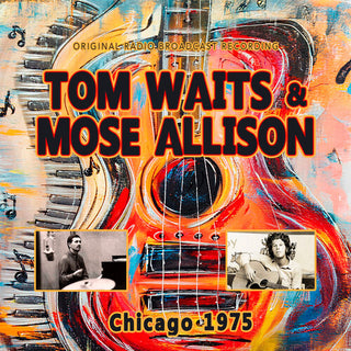 Tom Waits/Mose Allison- Chicago 1975