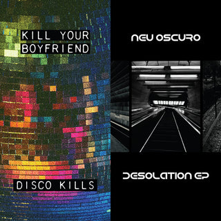 the album cover for Kill Your Boyfriend + Neu Oscuro - Disco Kills EP + Desolation EP