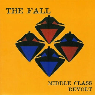 The Fall- Middle Class Revolt