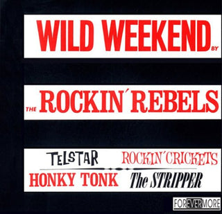 the album cover for Rockin Rebels - Wild Weekend