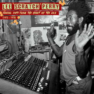 Lee Scratch Perry- Crucial Cuts From the Heart of the Ark (1973-1978)
