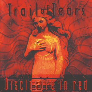 Trail of Tears- Disclosure In Red
