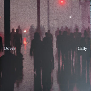 the album cover for Doves - Cally / Lean Into The Wind (10in) [Limited Edition] (Uk)