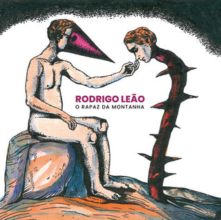 Rodrigo Leao- O Rapaz Da Montanha