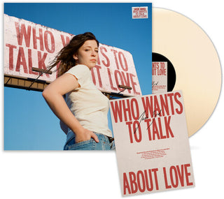 Jade Bird- Who Wants To Talk About Love (Indie Exclusive Cream Vinyl w/ Signed Poster)