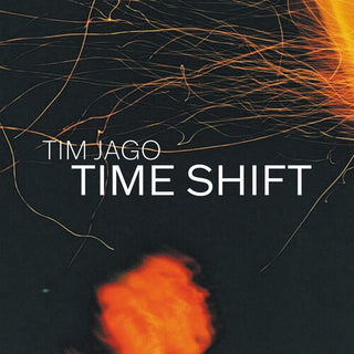 Tim Jago- Time Shift