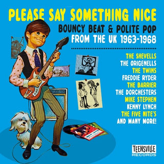 Please Say Something Nice: Bouncy Beat & Polite Pop From The UK 1963-1968 / Various