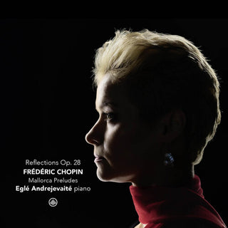 Egle Andrejevaite- Reflections, Op. 28 - Mallorca preludes