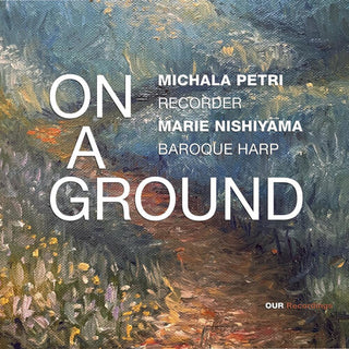 Michala Petri- On a Ground