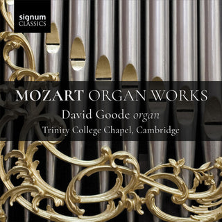 David Goode- Mozart Organ Works