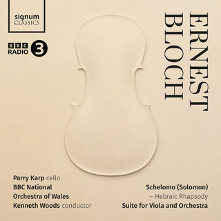 Parry Karp- Ernest Bloch: Schelomo - Hebraic Rhapsody, Suite for Viola and Orchestra