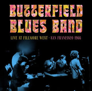 BUTTERFIELD BLUES BAND- Fillmore West, San Francisco, 1966 (CD)