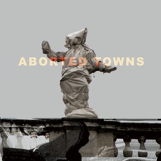 Sigillum S- Aborted Towns, The Deadly Silence Before Utopia