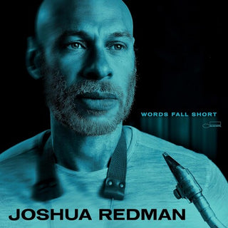 Joshua Redman- Words Fall Short