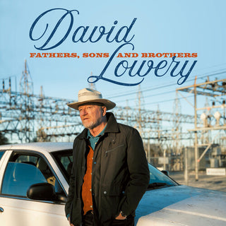 David Lowery- Fathers, Sons And Brothers (CD)