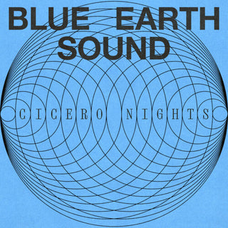 Blue Earth Sound- Cicero Nights