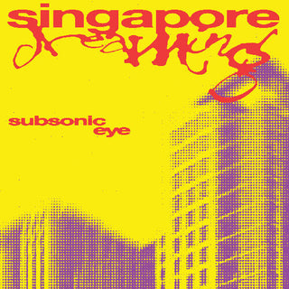 Subsonic Eye- Singapore Dreaming (CD)