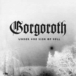 Gorgoroth- Under The Sign Of Hell (Vinyl)