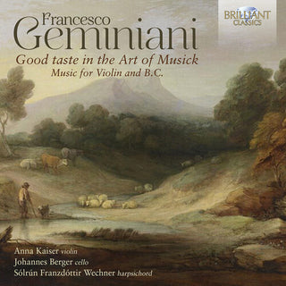 Anna Kaiser- Geminiani: Good Taste in the Art of Musick, Music for Violin and B.C.