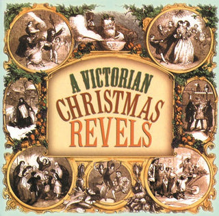 the album cover for Revel Chorus - A Victorian Christmas Revels