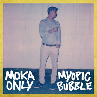 Moka Only- Myopic Bubble