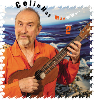 Colin Hay (Men At Work)- Man at Work Vol. 2