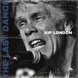 Kip London- The Last Dance