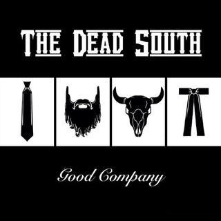 Dead South- Good Company