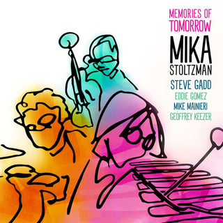 Mika Stoltzman- Memories of Tomorrow