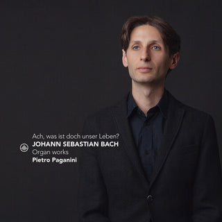 Pietro Paganini- Ach, was ist doch unser Leben? - Organ Works (CD)
