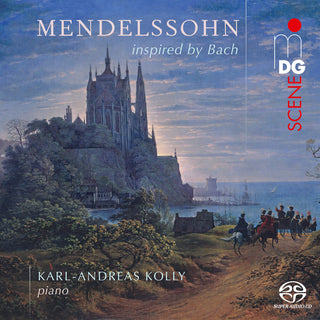 the album cover for Kolly / Mendelssohn - Mendelssohn Inspired By Bach