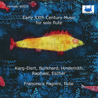 Francesca Pagnini- Early XXth Century Music for Solo Flute