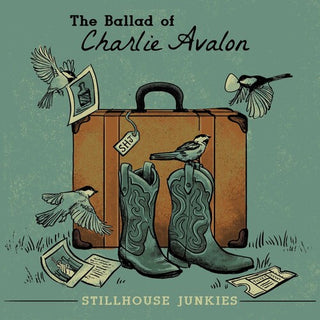 Stillhouse Junkies- The Ballad of Charlie Avalon