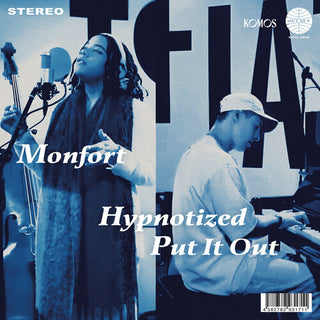 Monfort- Hypnotized / Put It Out