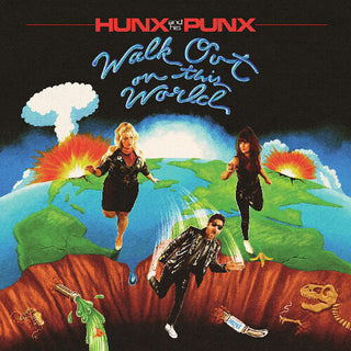 Hunx and His Punx- Walk Out On This World