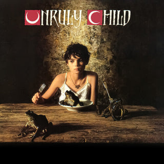 Unruly Child- Unruly Child