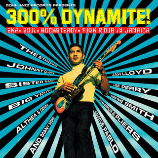 Soul Jazz Records Presents- 300% Dynamite! Ska, Soul, Rocksteady, Funk and Dub in Jamaica (Indie Exclusive) (CD)