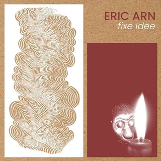 Eric Arn- fixe Idee