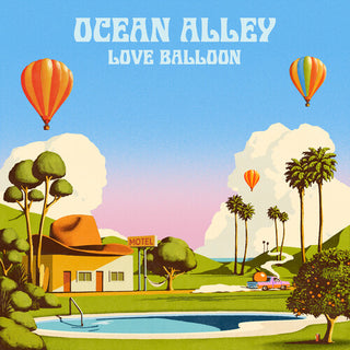 Ocean Alley- Love Balloon (Indie Exclusive)