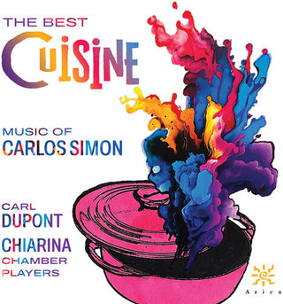 Chiarina Chamber Players- The Best Cuisine - Music of Carlos Simon