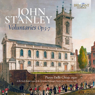 Pietro Delle Chiaie- Stanley: Voluntaries, Op. 5, 6 & 7 (CD)
