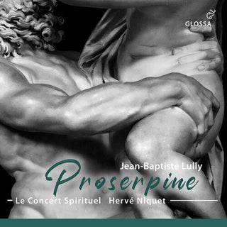 Le Concert Spirituel- Proserpine