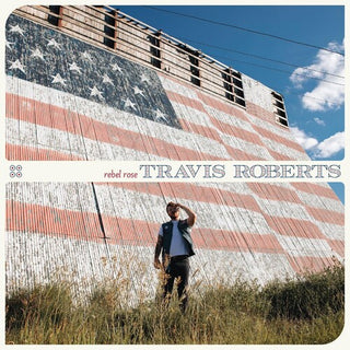 Travis Roberts- Rebel Rose