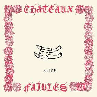 Alice- Chateaux Faibles