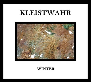 Kleistwahr- Winter/Music For Zeitgeist Fighters (CD)