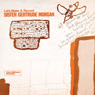 Sister Gertrude Morgan- Let's Make A Record (Indie Exclusive) White
