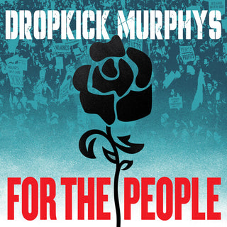 Dropkick Murphys- For the People (Black Vinyl)
